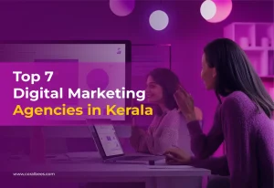 Top 7 Digital Marketing Agencies in Kerala