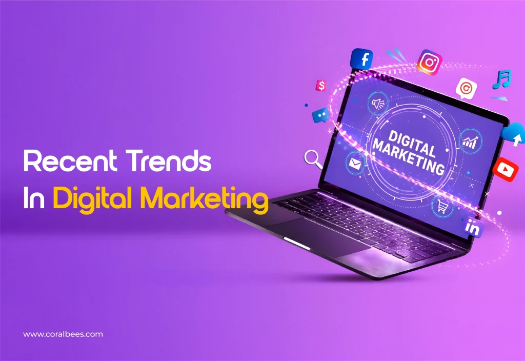 Recent Trends in Digital Marketing