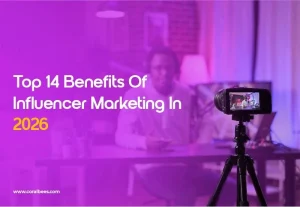 Benefits Of Influencer Marketing