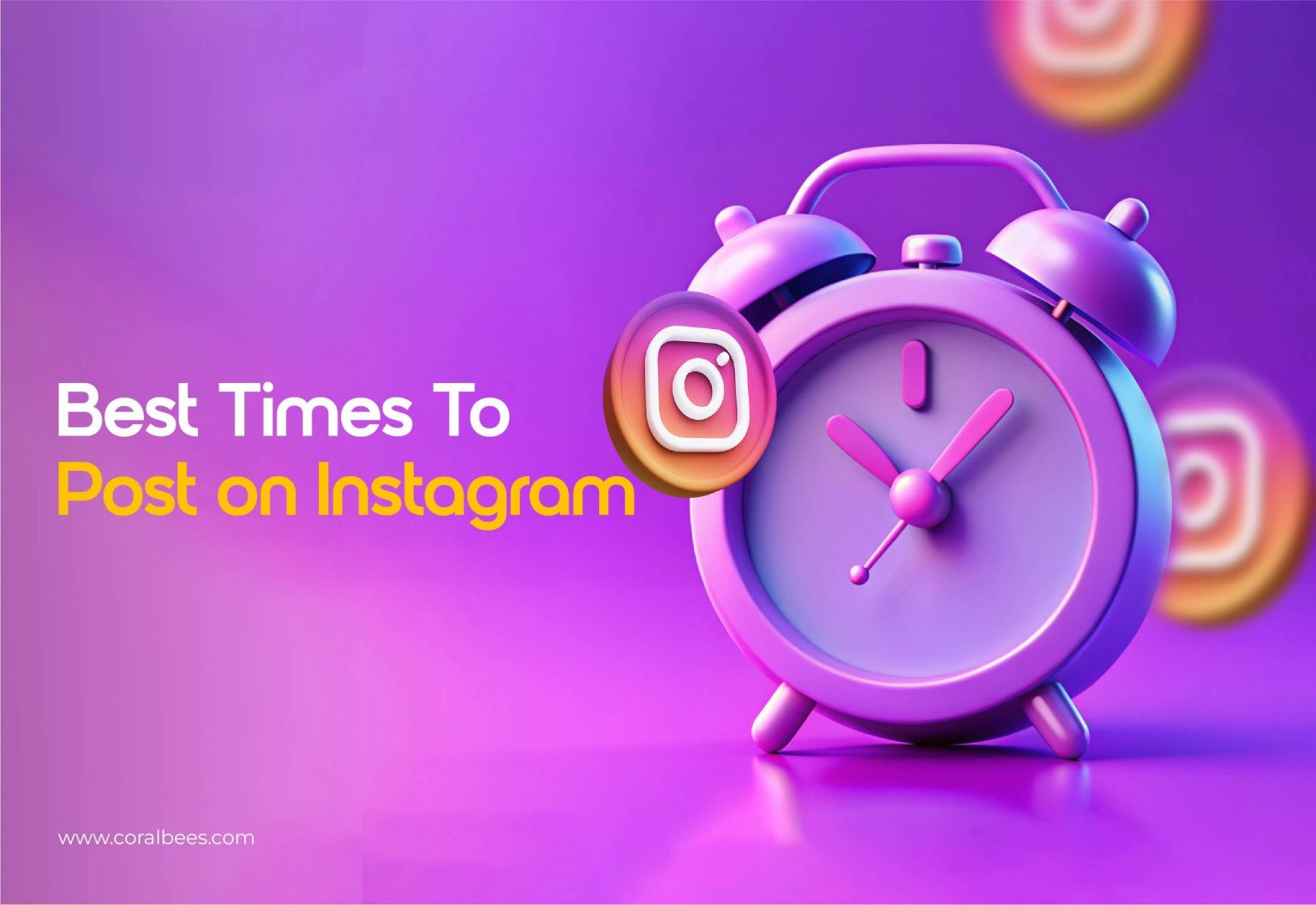 Best Times to Post on Instagram (Updated Time) Coralbees