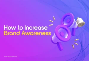 How to increase brand awareness