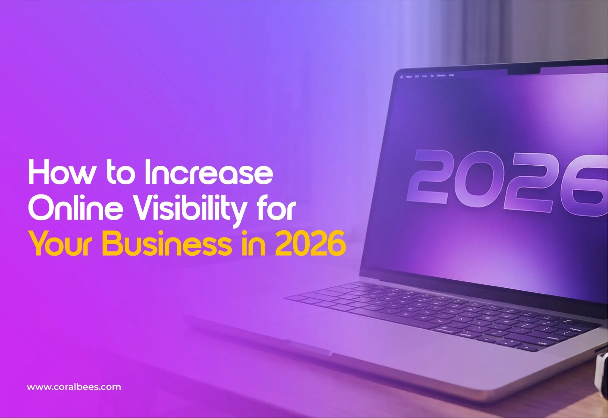 How to Increase Online Visibility for Your Business in 2026