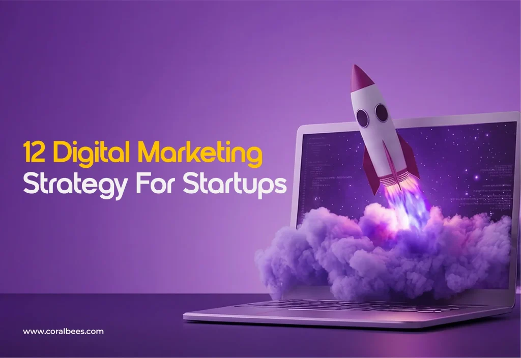 12 Digital Marketing Strategy for Startups