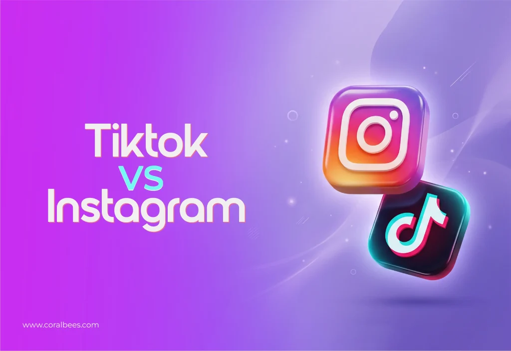 TikTok vs Instagram: Key Differences & Marketing Guide