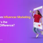 UGC vs Influencer Marketing: Key Differences Explained