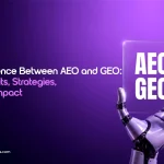 Difference Between AEO and GEO: Benefits, Strategies, and Impact