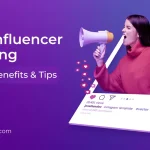 Micro-Influencer Marketing: Benefits, Strategy & Examples
